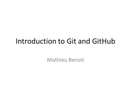 Introduction to Git and GitHub