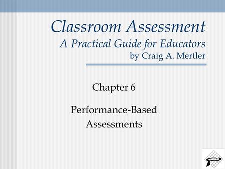 Classroom Assessment A Practical Guide for Educators by Craig A