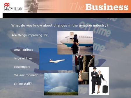 What do you know about changes in the aviation industry?