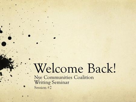 Nye Communities Coalition Writing Seminar Session #2