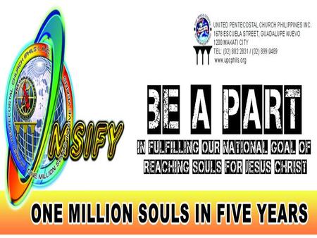 Vision Proclaim the apostolic Truth and win one Million Filipinos for the Lord Jesus Christ from 2012 – 2017.