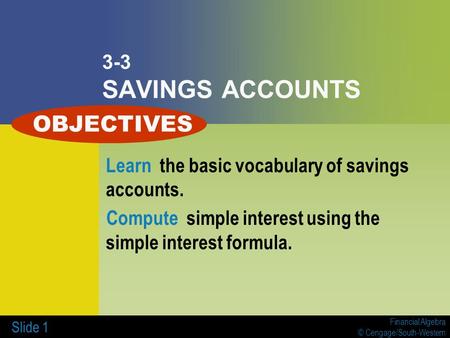 OBJECTIVES 3-3 SAVINGS ACCOUNTS