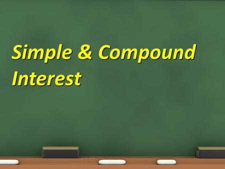 Simple & Compound Interest