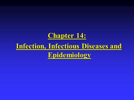 Infection, Infectious Diseases and Epidemiology