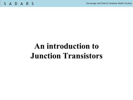 An introduction to Junction Transistors. BITX20 bidirectional SSB transceiver.