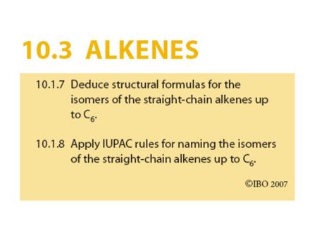 Alkenes The alkanes are said to be saturated hydrocarbons because they contain only single carbon-carbon bonds,those with multiple bonds are called unsaturated.