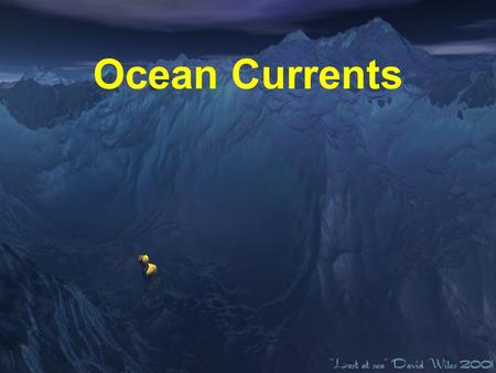 Ocean Currents.