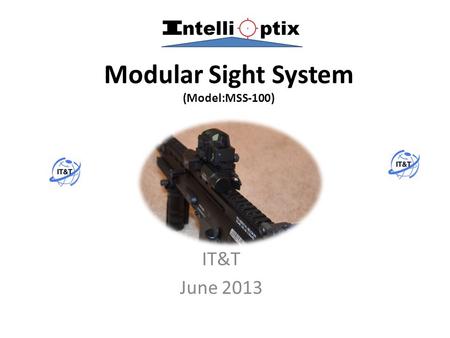 Modular Sight System (Model:MSS-100) IT&T June 2013.