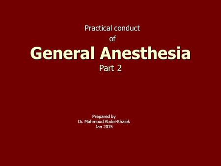 General Anesthesia Part 2