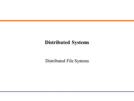 Distributed File Systems