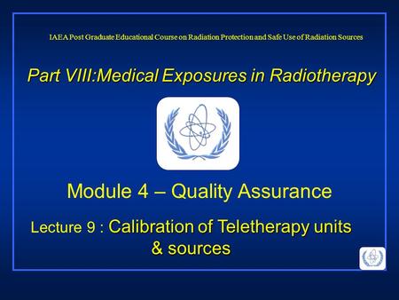 Part VIII:Medical Exposures in Radiotherapy