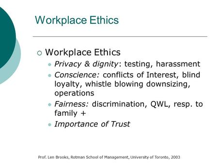 Workplace Ethics Workplace Ethics