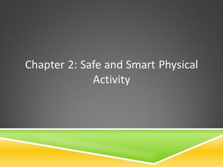 Chapter 2: Safe and Smart Physical Activity