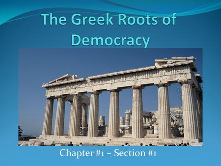 The Greek Roots of Democracy