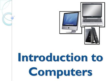 Introduction to Computers