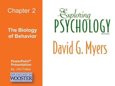 The Biology of Behavior