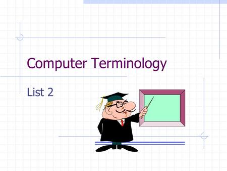 Computer Terminology List 2.