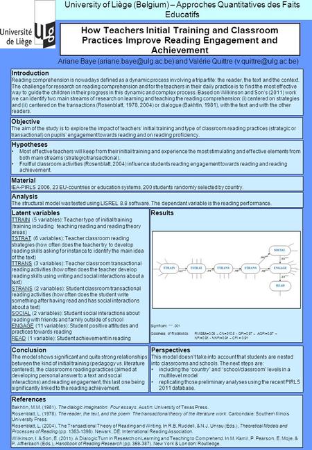 How Teachers Initial Training and Classroom Practices Improve Reading Engagement and Achievement Ariane Baye and Valérie Quittre.