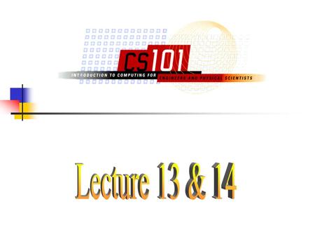 13&14-2 Know the forms of loop statements in C (while,do/while,for). Understanding how data conversion occurs. Read/Write data in files using Unix redirection.