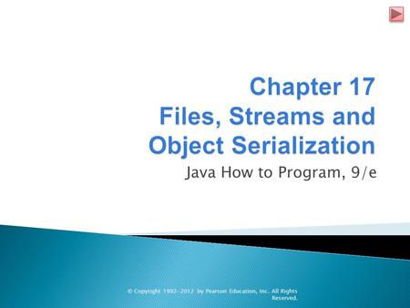 Java How to Program, 9/e © Copyright 1992-2012 by Pearson Education, Inc. All Rights Reserved.