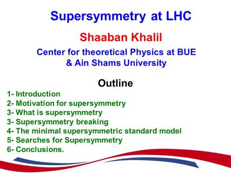 Center for theoretical Physics at BUE