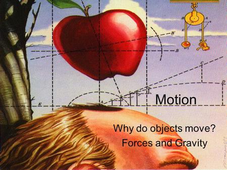 Motion Why do objects move? Forces and Gravity. Recap Second midterm in two week: 11/1 Distances in astronomy – Measuring distances using brightnesses.