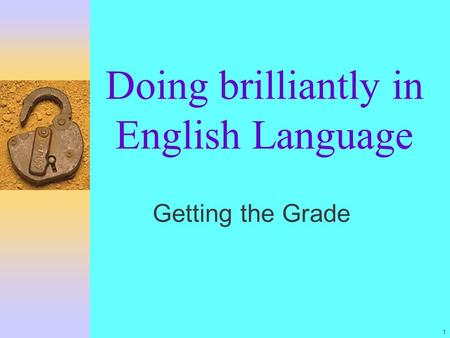 Doing brilliantly in English Language