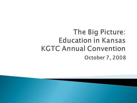 October 7, 2008. Ensure that all students meet or exceed high academic standards and are prepared for their next steps (e.g., the world of work and/or.