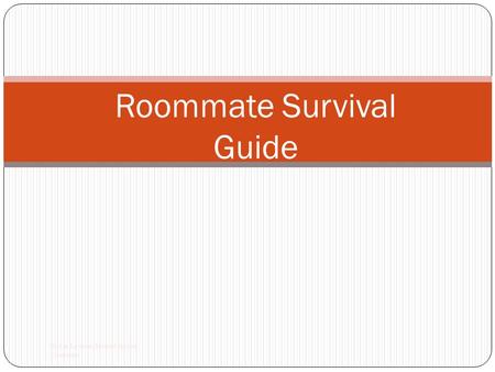 Roommate Survival Guide