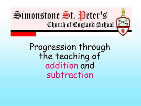 Progression through the teaching of addition and subtraction