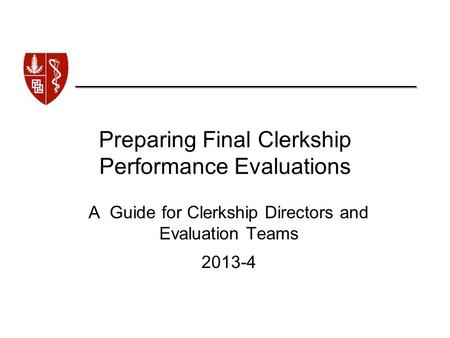 Preparing Final Clerkship Performance Evaluations