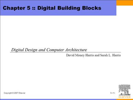 Chapter 5 :: Digital Building Blocks