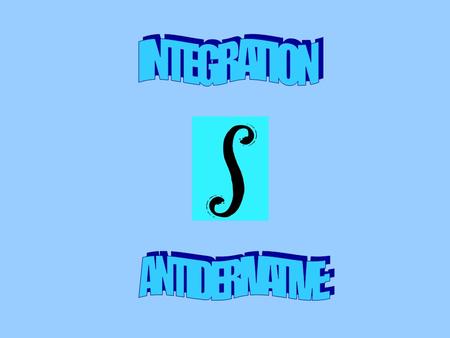 INTEGRATION ANTIDERIVATIVE: If F ' ( x ) = f ( x ), then F ( x ) is an antiderivative of f ( x ). If F ( x ) and G ( x ) are both antiderivatives of a.
