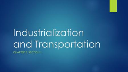 Industrialization and Transportation