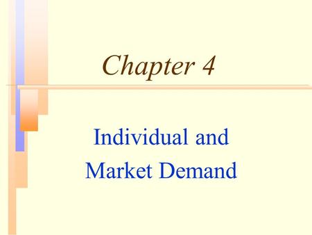 Individual and Market Demand