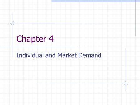 Individual and Market Demand