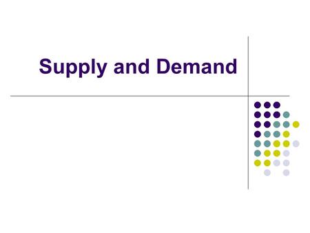 Supply and Demand. Law of Demand The rule people will buy more at lower prices than at higher prices if all other factors are constant You must be able,