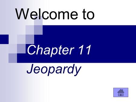 Welcome to Chapter 11 Jeopardy. $100 $200 $300 $400 $100 $200 $300 $400 Net Gain or Loss Integers Coordinate Grids Transformations.