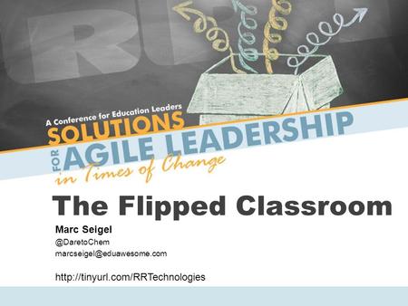 The Flipped Classroom Marc