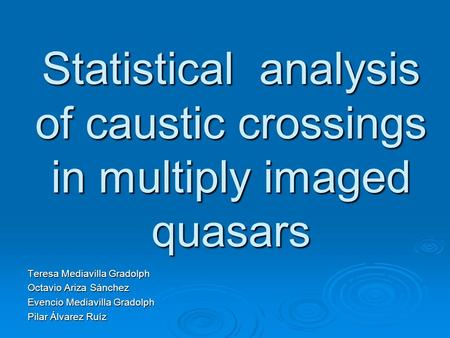 Statistical analysis of caustic crossings in multiply imaged quasars