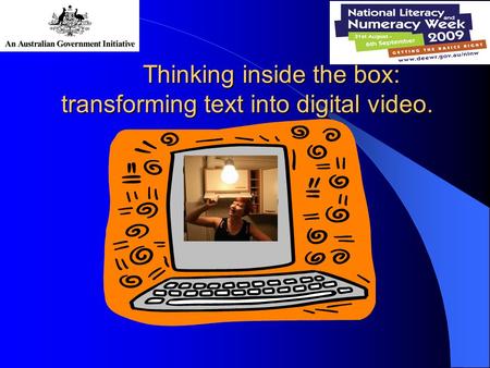 Thinking inside the box: transforming text into digital video.