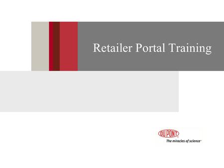 Retailer Portal Training. 2 Getting Started Accounts & Contacts Marketing Resources Managing Leads Help & Support Overview.