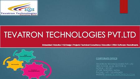 TEVATRON TECHNOLOGIES PVT. LTD. Embedded. Robotics. VLSI Design