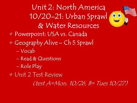 Unit 2: North America 10/20-21: Urban Sprawl & Water Resources