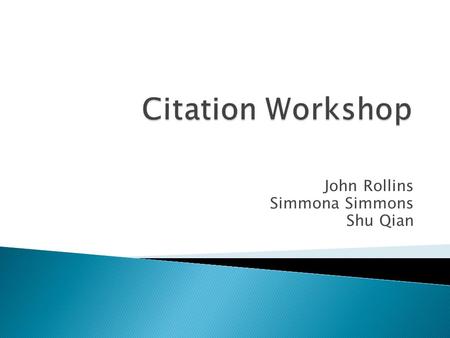 John Rollins Simmona Simmons Shu Qian. Original Text Intellectual honesty is the admission that humanity is linked together in a kind of collective learning.