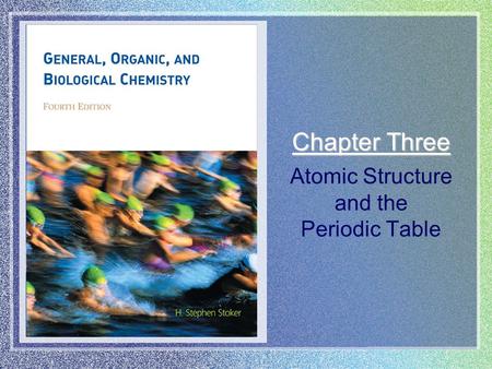 Atomic Structure and the Periodic Table