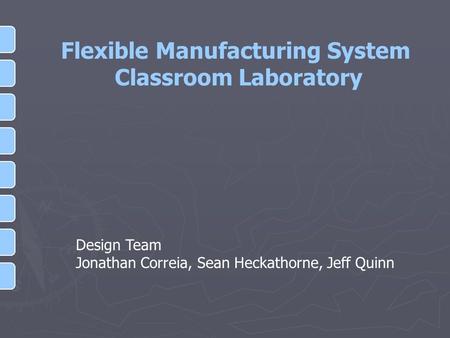 Problem Statement Proposed Solution Key Considerations Laboratory Reports Entire Solution Phase I Solution Conclusion Design Team Jonathan Correia, Sean.