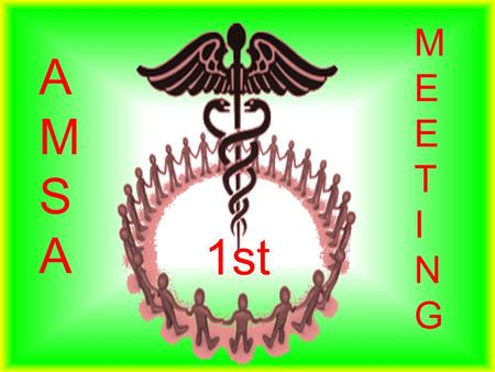 AMSAAMSA MEETINGMEETING 1st. $30 for 1 year $55 for 2 years Pick up an application and turn it in with your payment! We accept cash, credit card, or check!