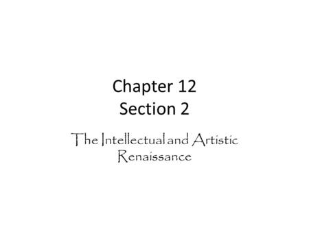 The Intellectual and Artistic Renaissance