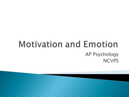 Motivation and Emotion